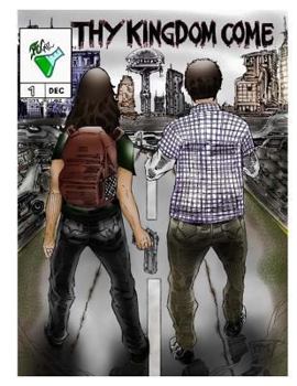 Paperback Thy Kingdom Come: Issue 1: Time Has Change Book