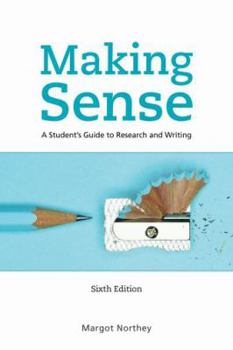 Paperback Making Sense A Student's Guide to Research and Writing Book