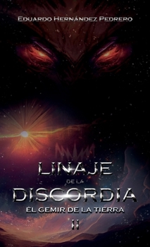 Hardcover Linaje de la Discordia: El Gemir de la Tierra II (Spanish Edition) [Spanish] Book