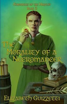 Paperback The Morality of A Necromancer: Chronicles of The Martlet Book 2 Book