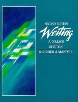 Writing: A College Rhetoric