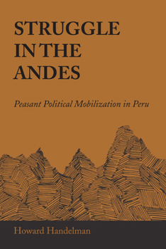 Paperback Struggle in the Andes: Peasant Political Mobilization in Peru Book