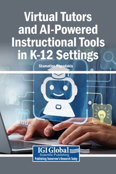 Hardcover Virtual Tutors and AI-Powered Instructional Tools in K-12 Settings Book