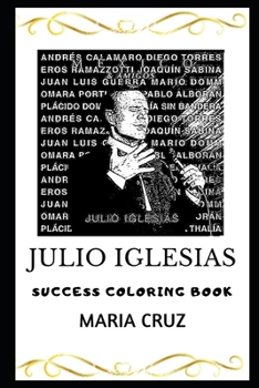 Julio Iglesias Success Coloring Book (Julio Iglesias Coloring Books)