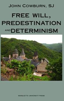 Paperback Free Will, Predestination and Determinism Book