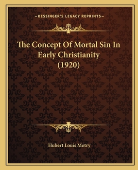 The Concept Of Mortal Sin In Early Christianity