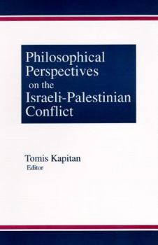 Paperback Philosophical Perspectives on the Israeli-Palestinian Conflict Book