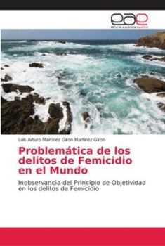 Problemática de los delitos de Femicidio en el Mundo