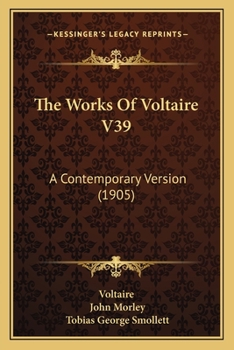 Paperback The Works Of Voltaire V39: A Contemporary Version (1905) Book