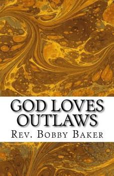 Paperback God Loves Outlaws: The Story of Zacchaeus Book