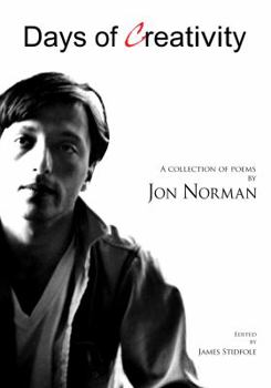 Days of Creativity: A Collection of Poems and Photographs