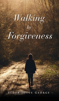 Hardcover Walking In Forgiveness Book