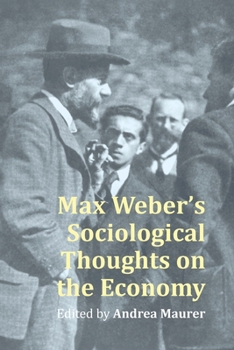 Hardcover Max Weber's Sociological Thought on the Economy Book