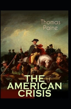 Paperback The American Crisis by Thomas Paine illustrated edition Book