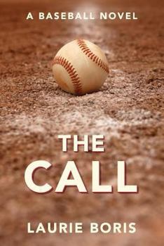 Paperback The Call: A Baseball Novel Book