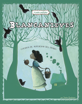 Paperback Blancanieves: 4 Cuentos Predilectos de Alrededor del Mundo [Spanish] Book