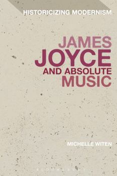 Paperback James Joyce and Absolute Music Book