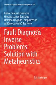 Paperback Fault Diagnosis Inverse Problems: Solution with Metaheuristics Book