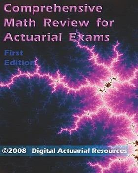 Paperback Comprehensive Math Review For Actuarial Exams Book
