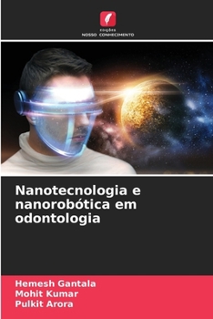 Paperback Nanotecnologia e nanorobótica em odontologia [Portuguese] Book