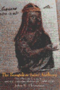 Paperback The Kongolese Saint Anthony: Dona Beatriz Kimpa Vita and the Antonian Movement, 1684-1706 Book