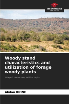 Woody stand characteristics and utilization of forage woody plants