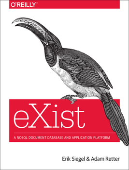 Paperback Exist: A Nosql Document Database and Application Platform Book