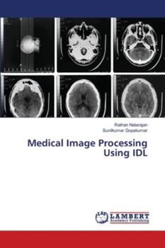 Paperback Medical Image Processing Using IDL Book