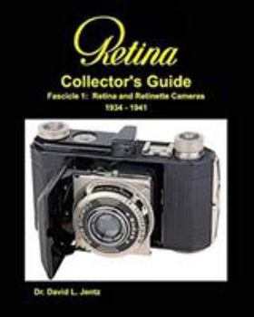Paperback Retina Collector's Guide 2nd ed: Fascicle 1: Retina and Retinette Cameras 1934-1941 Book