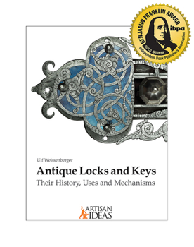 Hardcover Antique Locks and Keys: Their History, Uses and Mechanisms Book