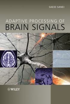 Hardcover Adaptive Processing of Brain Signals Book