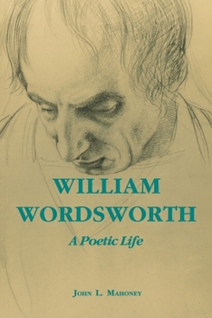 Paperback William Wordsworth: A Poetic Life Book