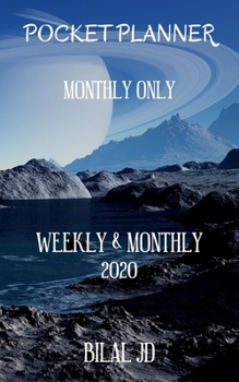 Paperback Pocket Planner Monthly Only: WEEKLY MONTHLY PLANNER 2020: 2020 CALENDAR: JAN 1st - DEC 31 Book