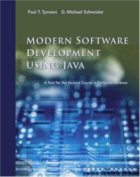 Paperback Modern Software Development Using Java: A Text for the Second Course in Computer Science Book