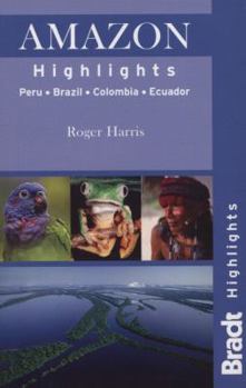 Paperback Amazon Highlights: Peru - Ecuador - Colombia - Brazil Book