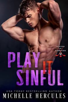 Play It Sinful - Book #3 of the Players of Hannaford U