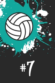 #7 Volleyball Notebook: Cute Personalized Sports Journal With Player Number Seven For Girls