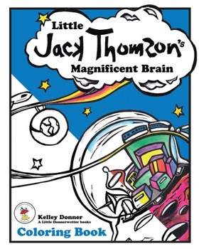 Paperback Little Jack Thomson's Magnificent Brain Coloring Book