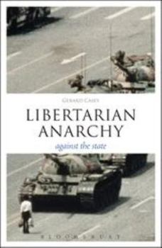 Paperback Libertarian Anarchy: Against the State Book