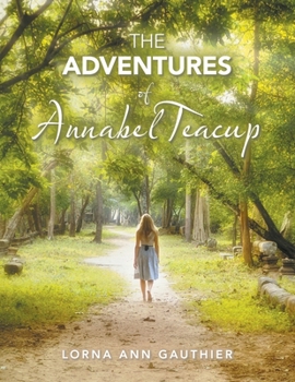 Paperback The Adventures of Annabel Teacup Book