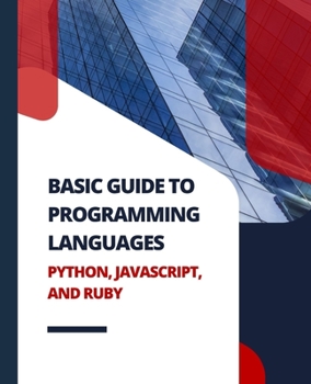 Paperback Basic Guide to Programming Languages Python, JavaScript, and Ruby Book