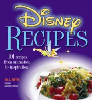 Hardcover Disney Recipes: From Animation to Inspiration Book