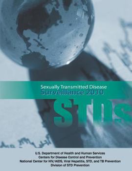 Paperback Sexually Transmitted Disease Surveillance 2010 Book