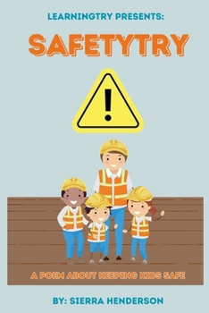 Paperback Safetytry: A poem about keeping kids safe Book