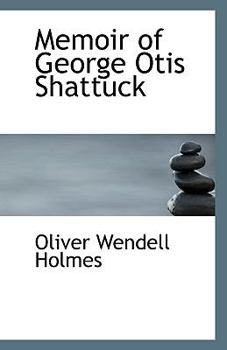 Paperback Memoir of George Otis Shattuck Book