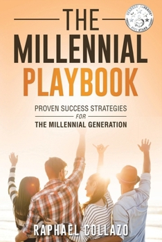 Paperback The Millennial Playbook: Proven Success Strategies for the Millennial Generation Book