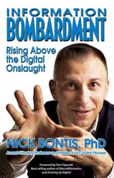 Paperback Information Bombardment: Rising Above the Digital Onslaught Book
