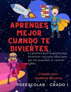 Paperback Aprender es mejor cuando te diviertes Book