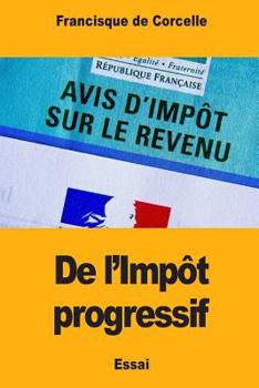 Paperback De l'Impôt progressif [French] Book