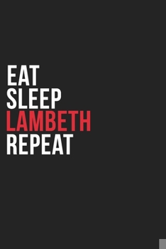 Paperback Eat Sleep Lambeth Repeat: 6''x9'' Lambeth Lined Dark Gray Black Writing Notebook Journal, 120 Pages, Best Novelty Birthday Santa Christmas Gift Book